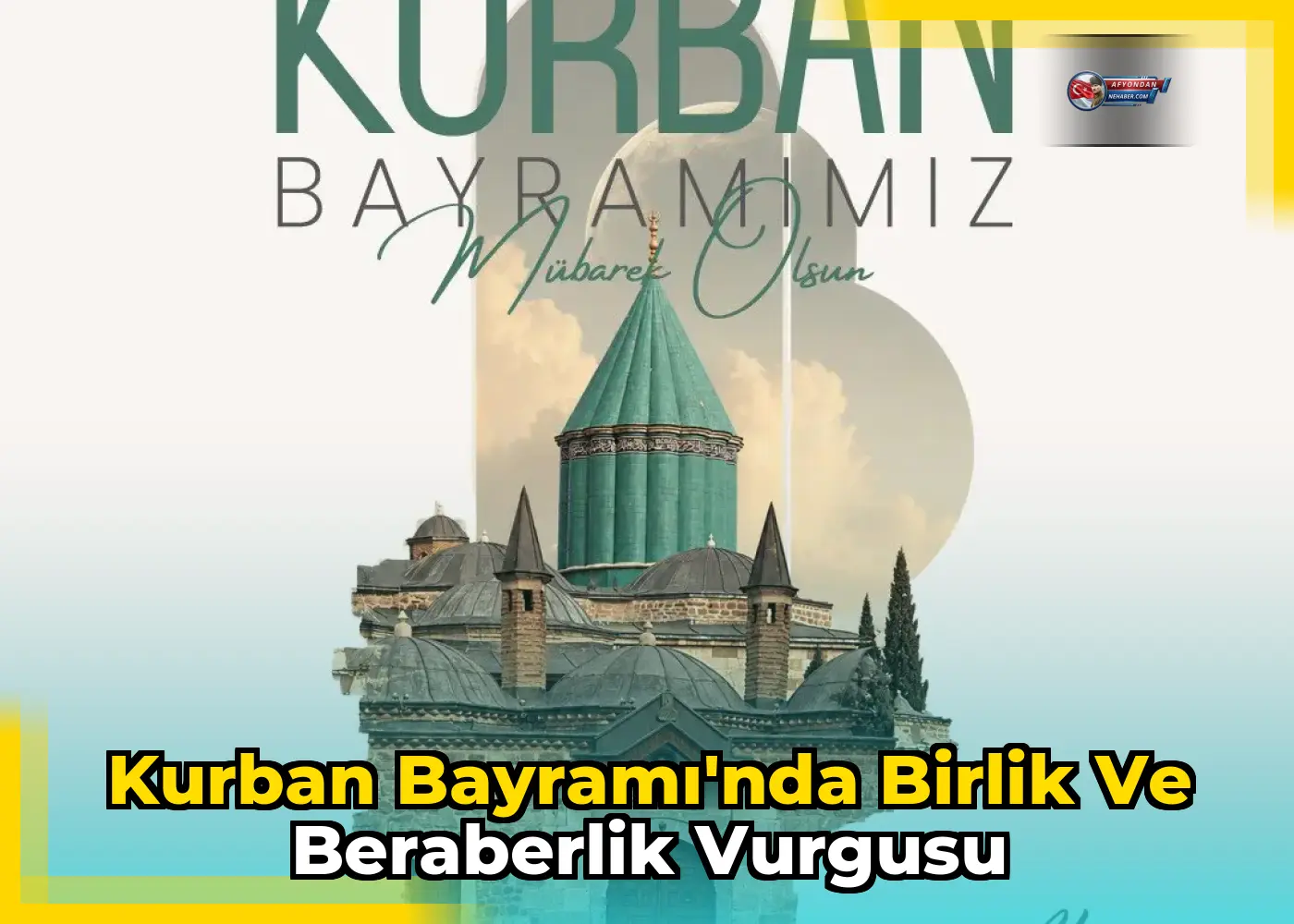 Kurban Bayramı'nda birlik ve beraberlik vurgusu