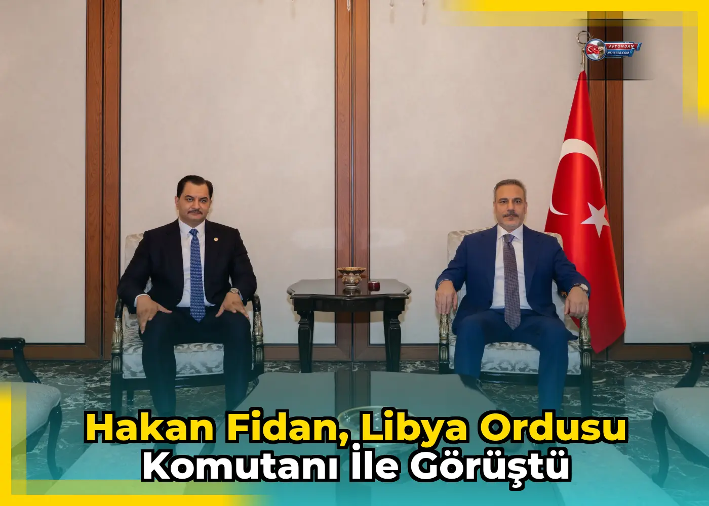 Hakan Fidan, Libya Ordusu Komutanı ile Görüştü