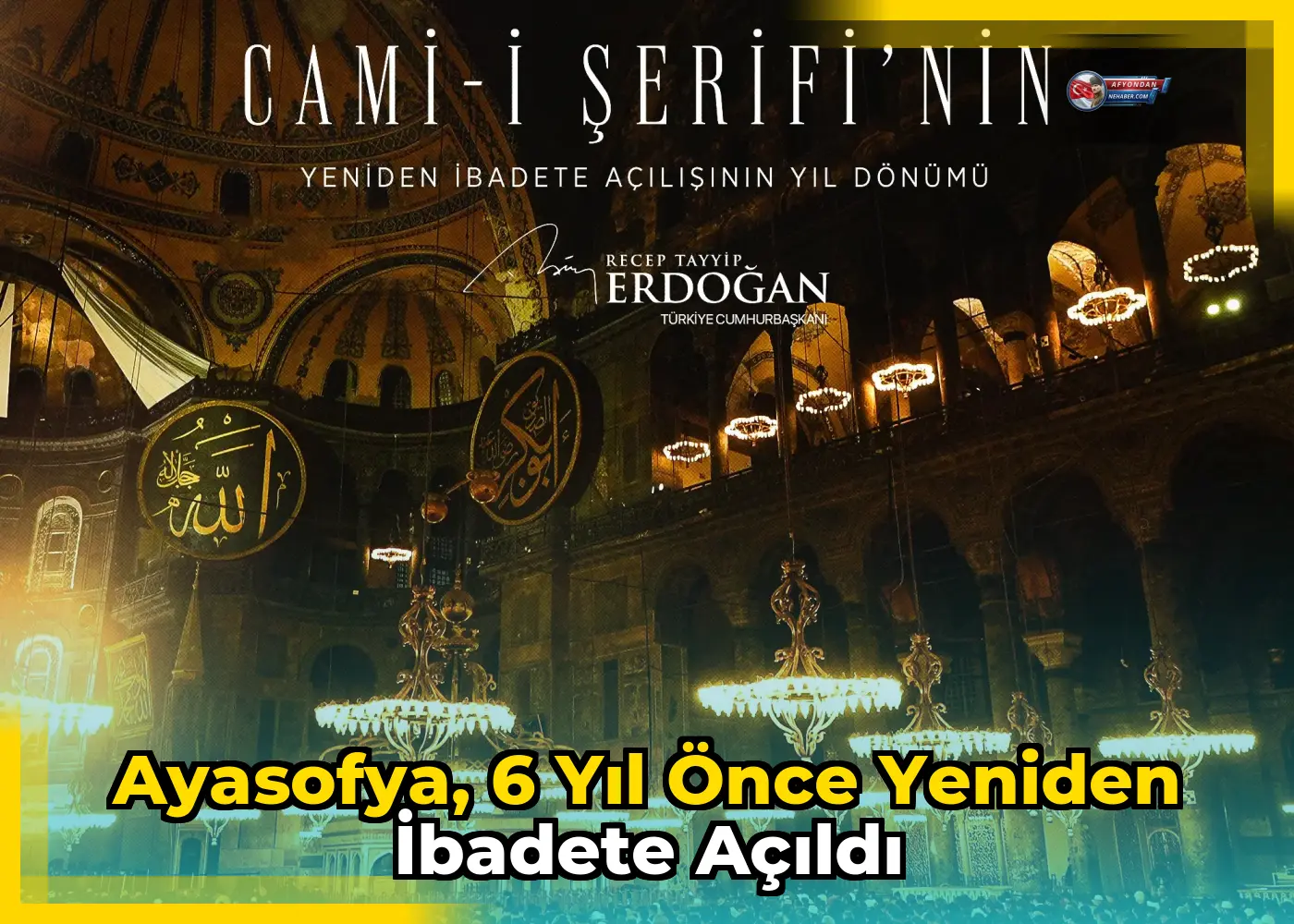 Ayasofya, 6 yıl önce yeniden ibadete açıldı