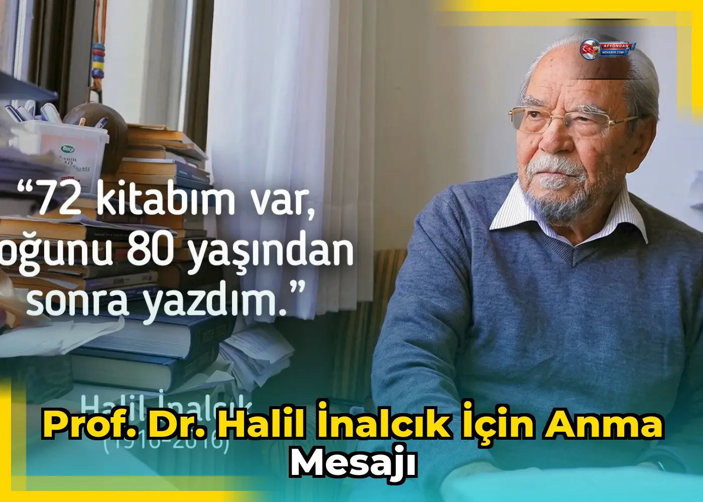 Prof. Dr. Halil İnalcık için anma mesajı