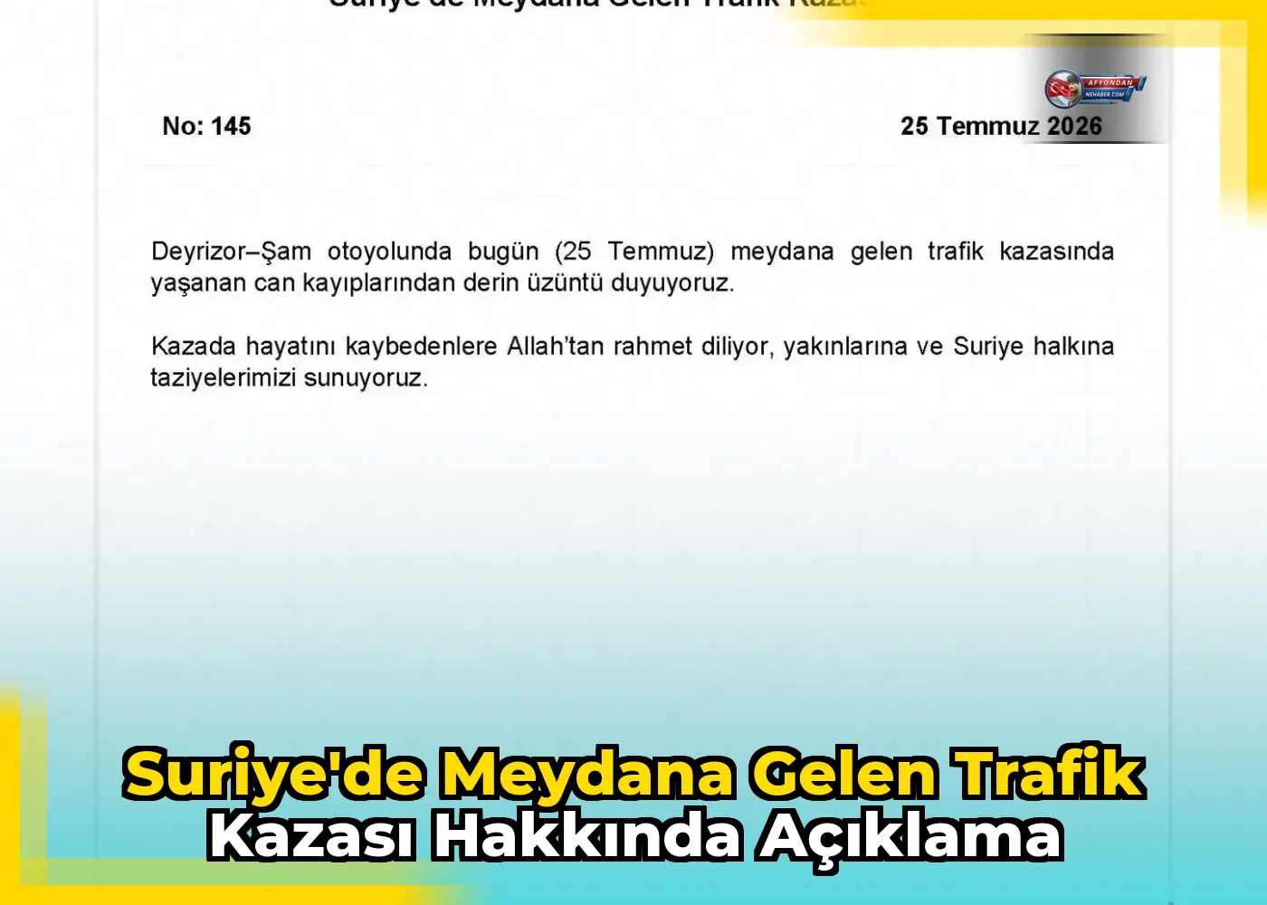 Suriye'de meydana gelen trafik kazası hakkında açıklama