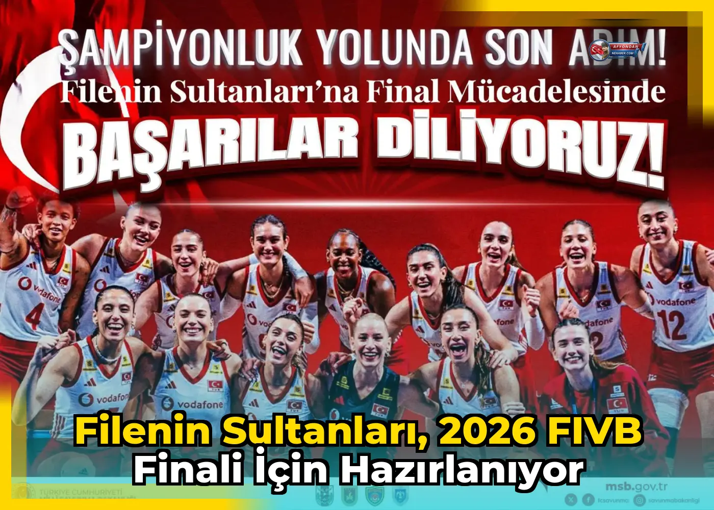 Filenin Sultanları, 2026 FIVB Finali için hazırlanıyor