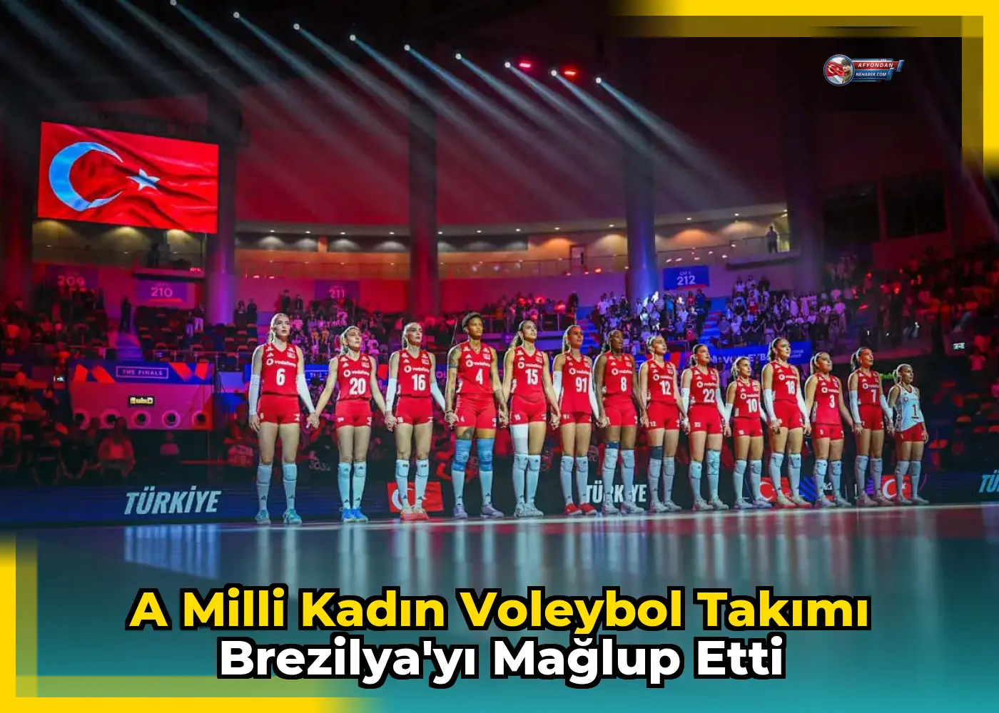 A Milli Kadın Voleybol Takımı Brezilya'yı mağlup etti