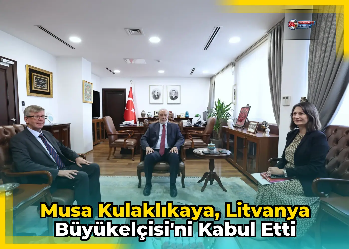Musa Kulaklıkaya, Litvanya Büyükelçisi'ni kabul etti