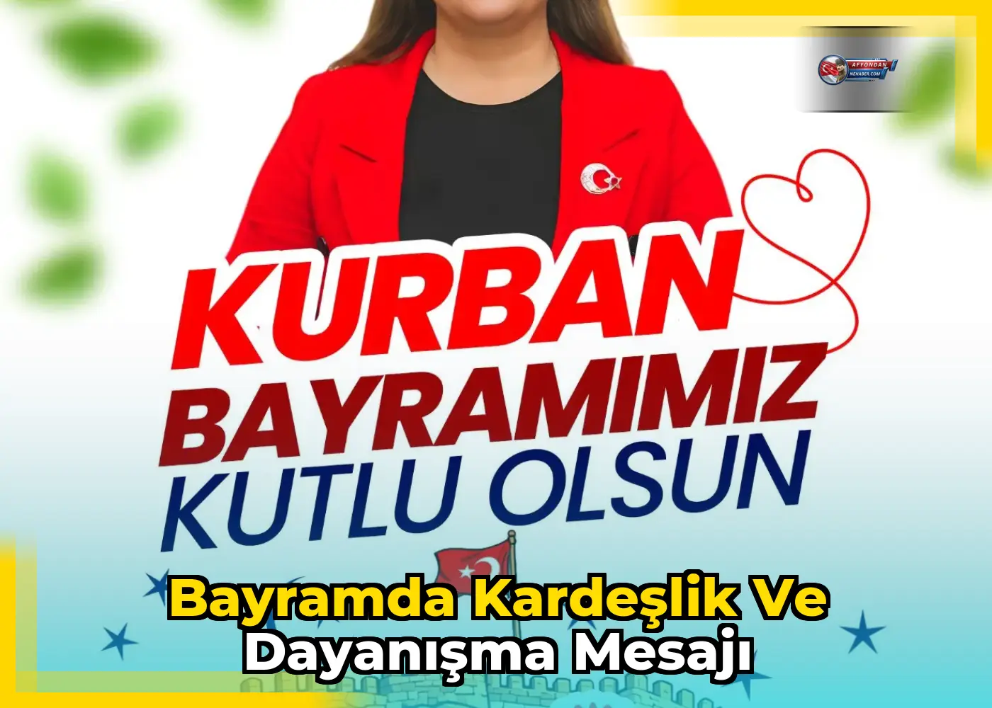 Bayramda kardeşlik ve dayanışma mesajı
