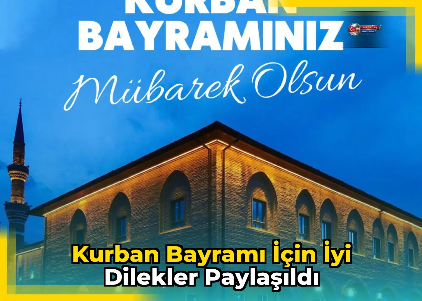 Kurban Bayramı için iyi dilekler paylaşıldı
