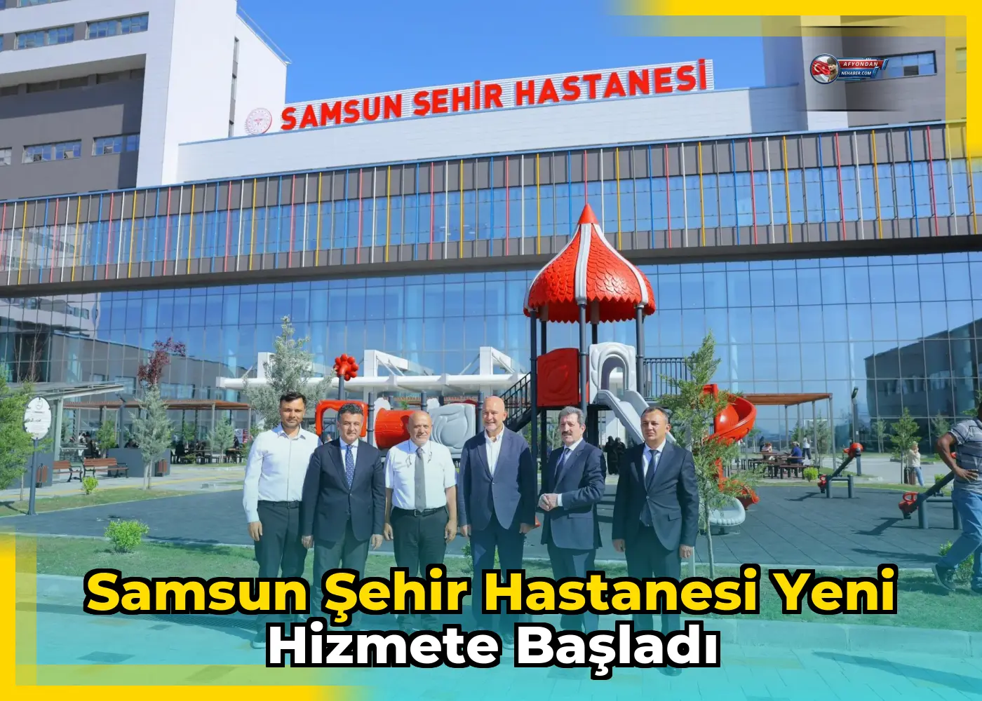 Samsun Şehir Hastanesi yeni hizmete başladı