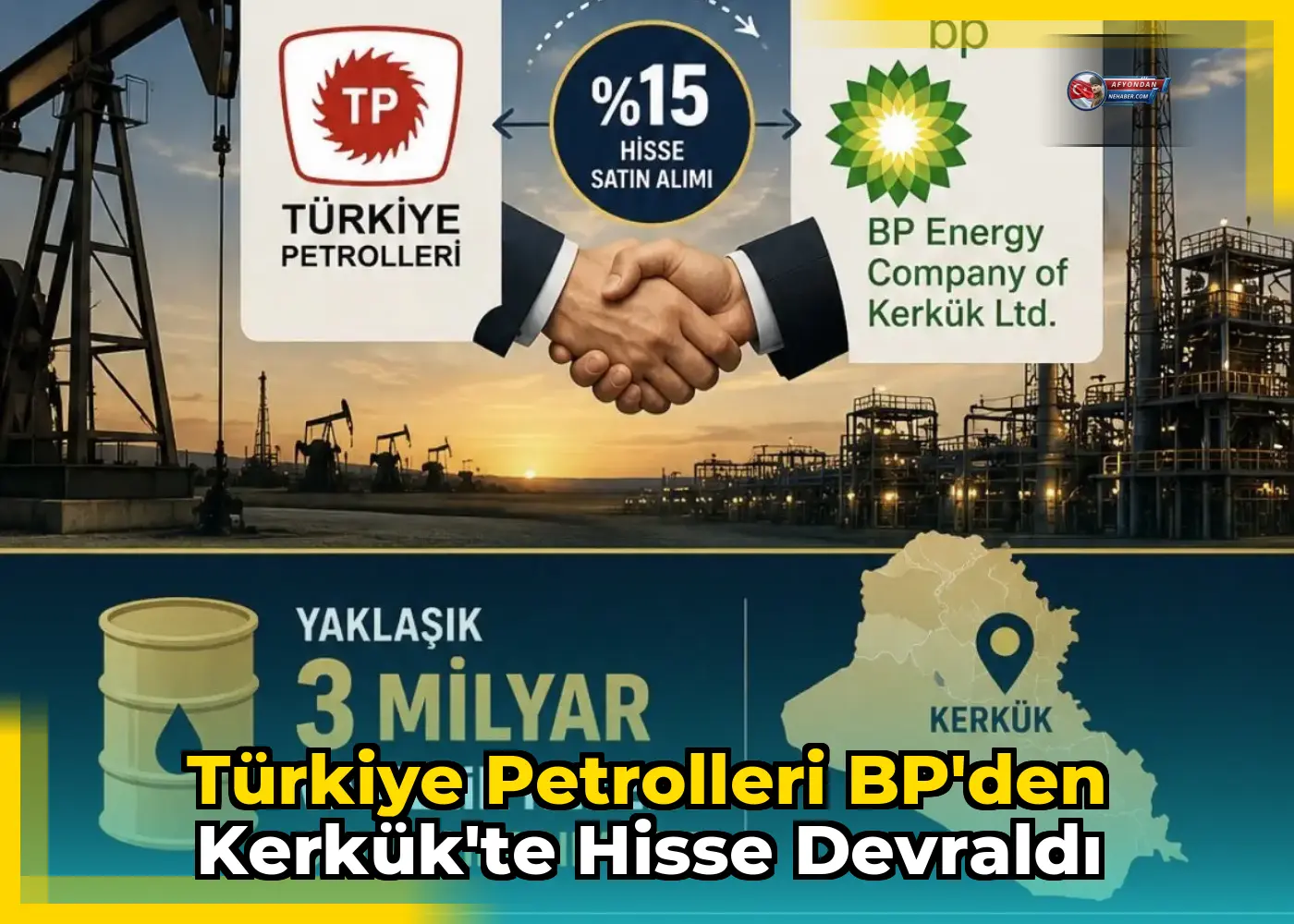 Türkiye Petrolleri BP'den Kerkük'te hisse devraldı