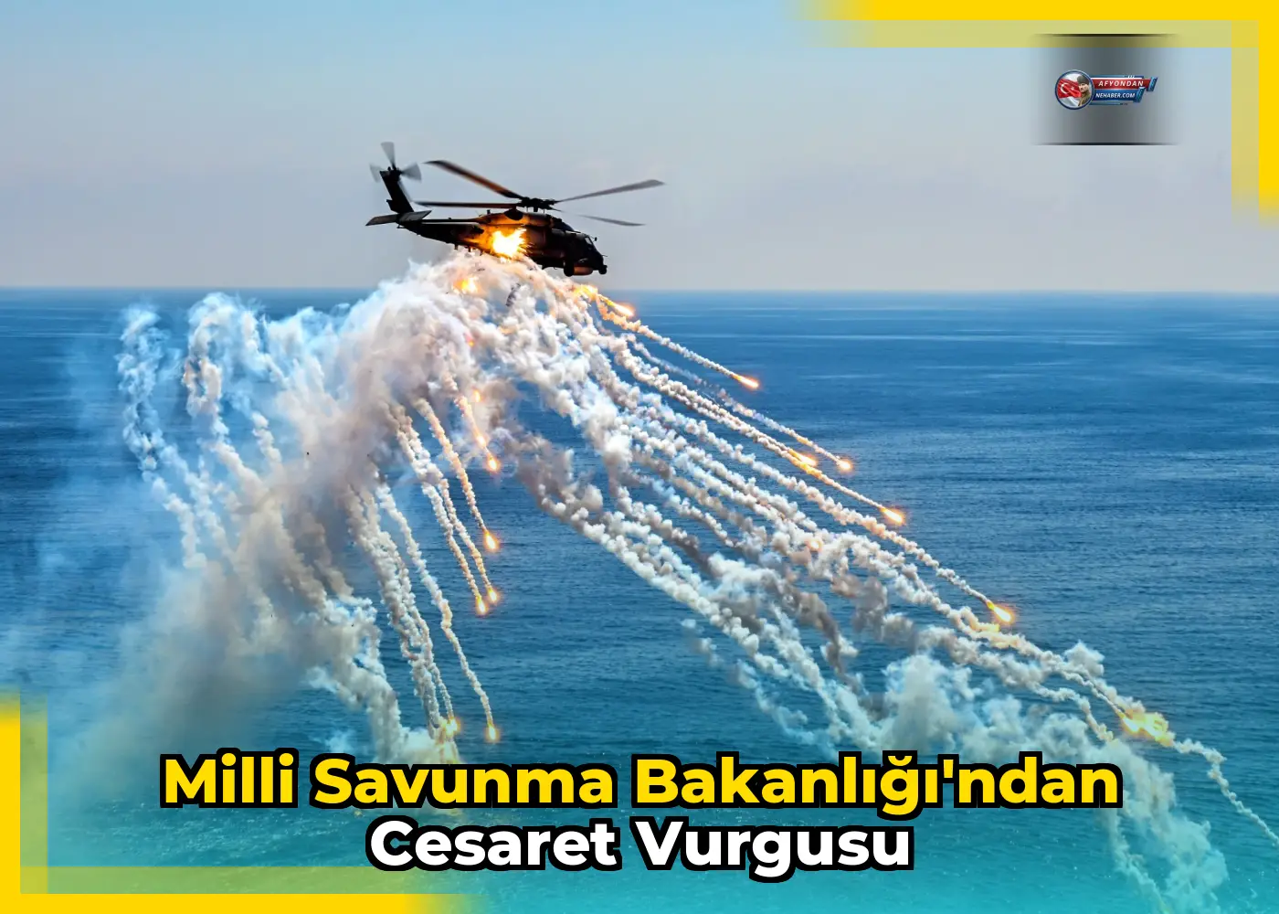 Milli Savunma Bakanlığı'ndan cesaret vurgusu