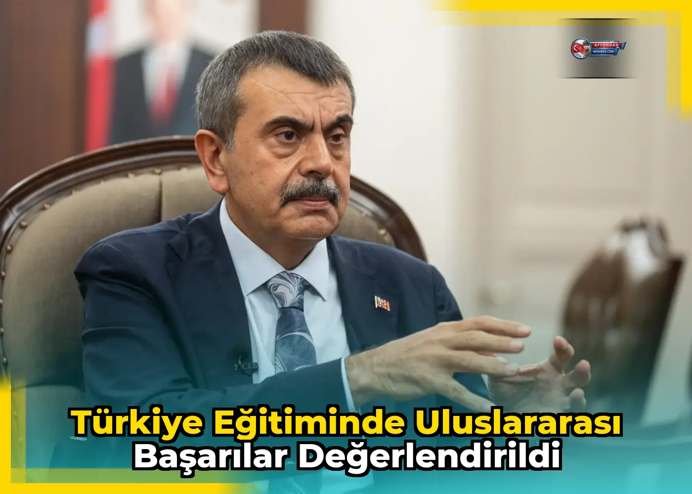 Türkiye Eğitiminde Uluslararası Başarılar Değerlendirildi
