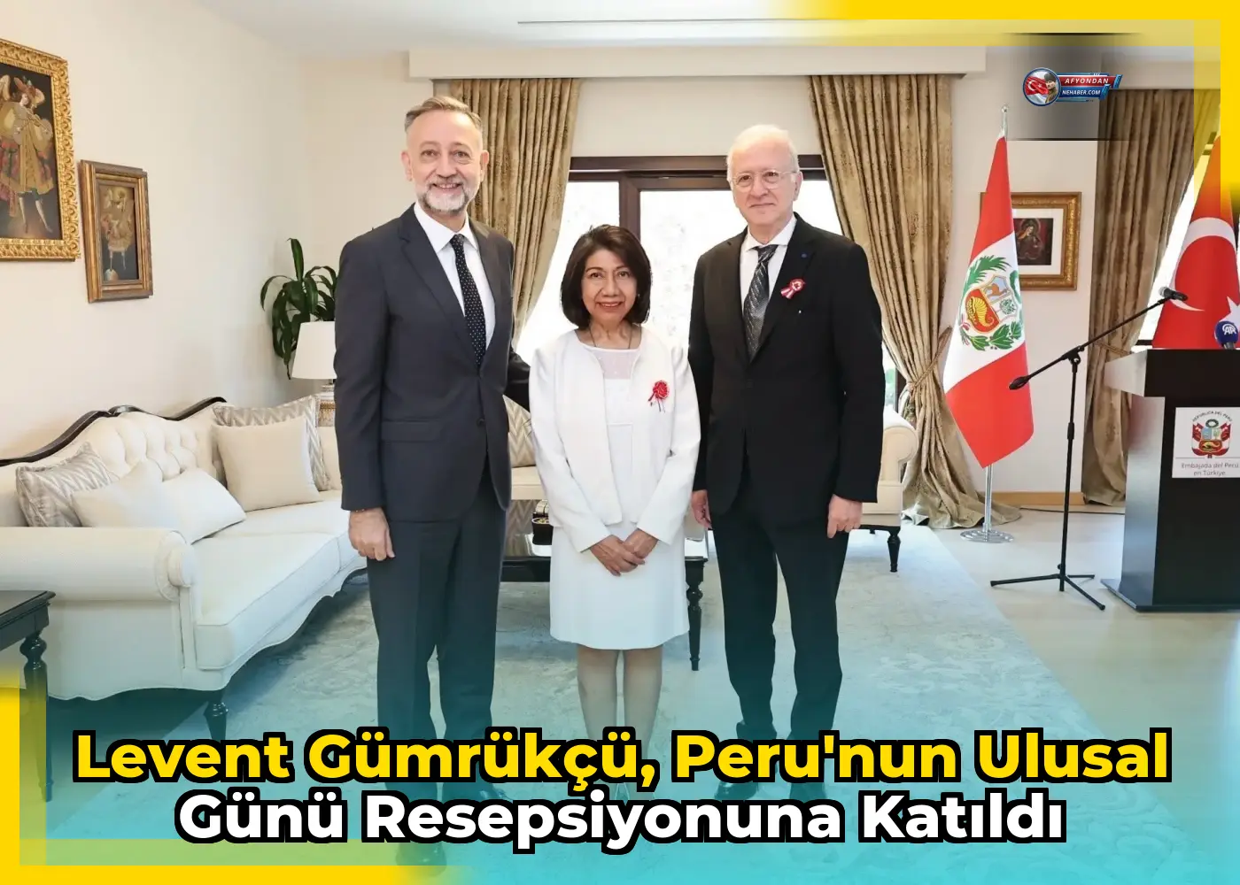 Levent Gümrükçü, Peru'nun Ulusal Günü Resepsiyonuna Katıldı