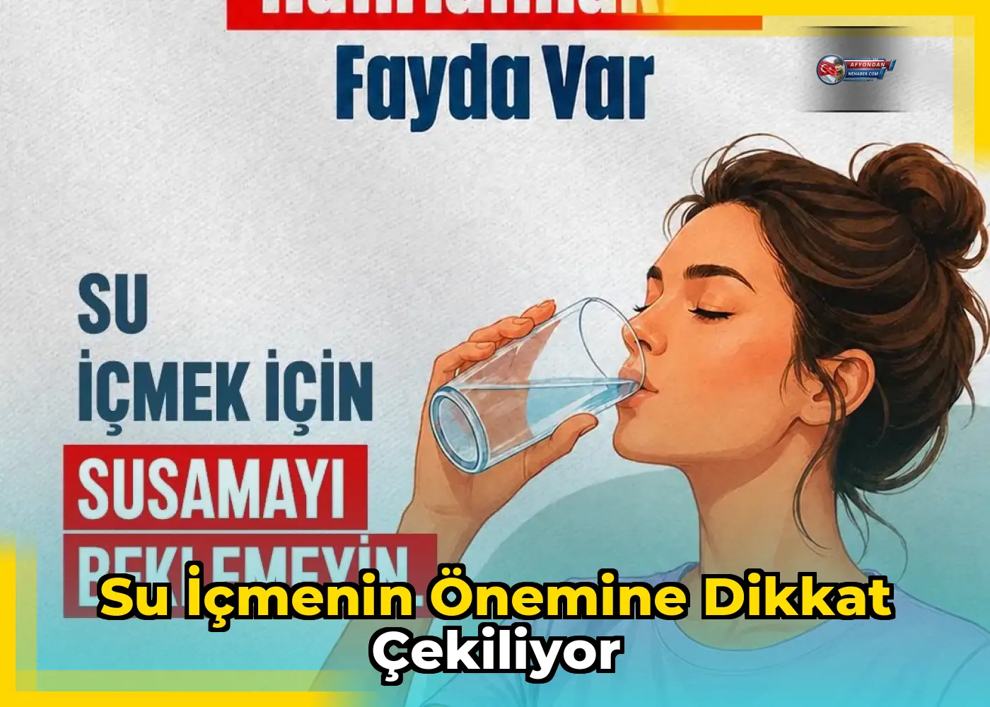 Su içmenin önemine dikkat çekiliyor