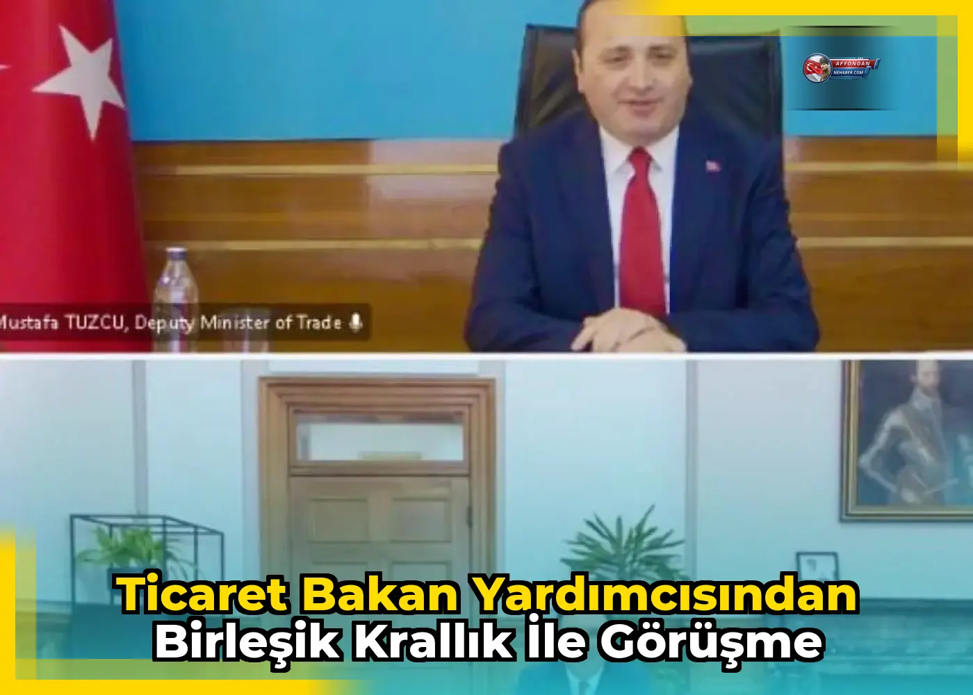 Ticaret Bakan Yardımcısından Birleşik Krallık ile görüşme