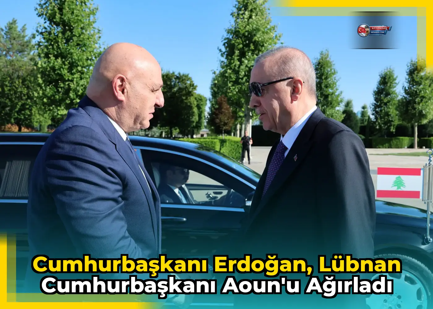 Cumhurbaşkanı Erdoğan, Lübnan Cumhurbaşkanı Aoun'u ağırladı