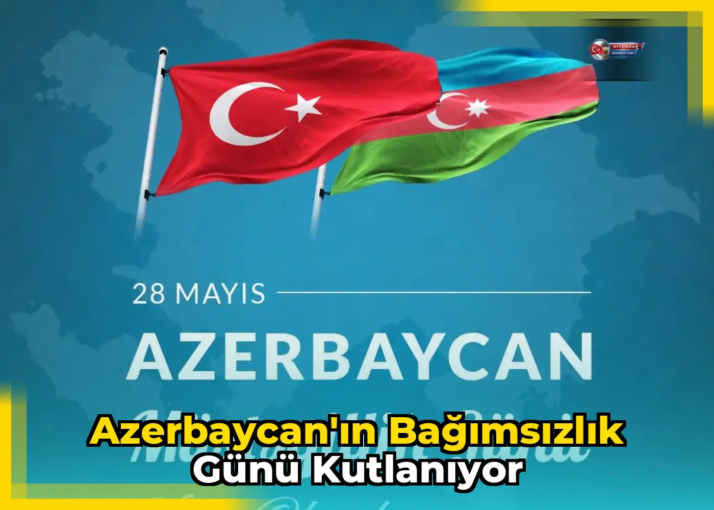 Azerbaycan'ın Bağımsızlık Günü Kutlanıyor