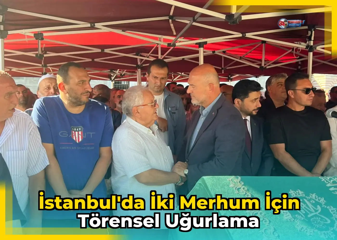 İstanbul'da İki Merhum İçin Törensel Uğurlama