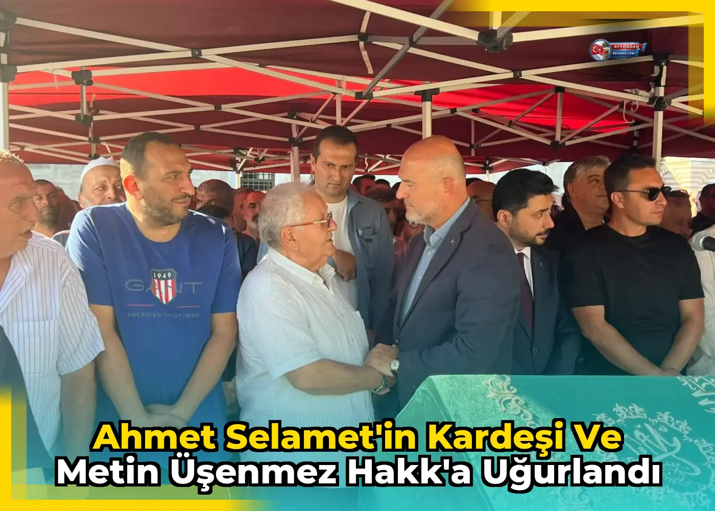 Ahmet Selamet'in Kardeşi ve Metin Üşenmez Hakk'a Uğurlandı