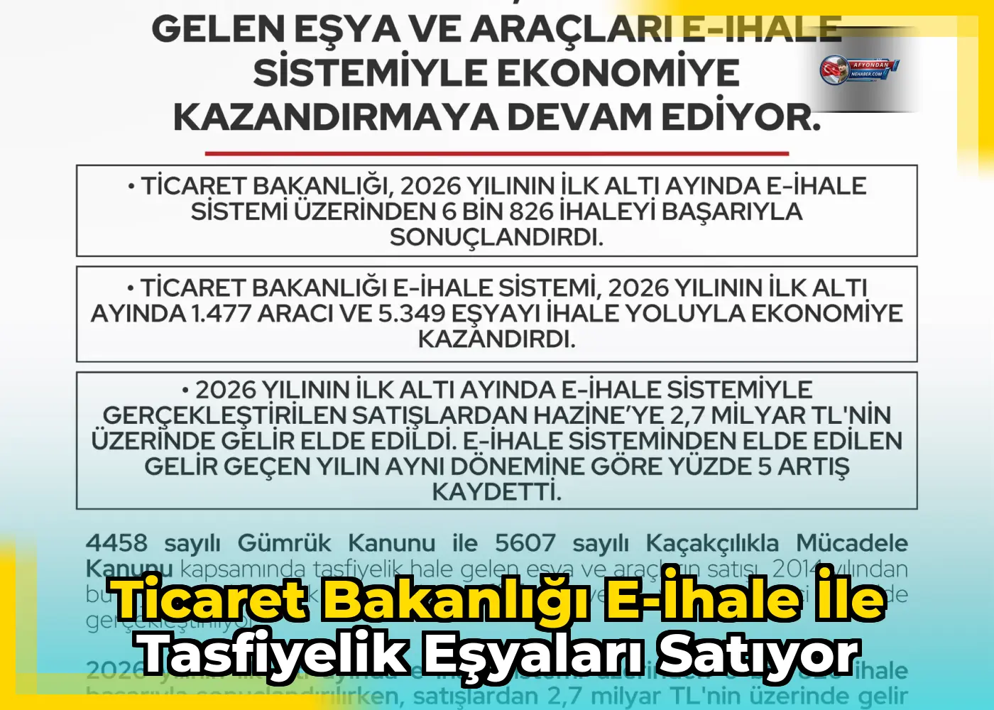 Ticaret Bakanlığı e-ihale ile tasfiyelik eşyaları satıyor