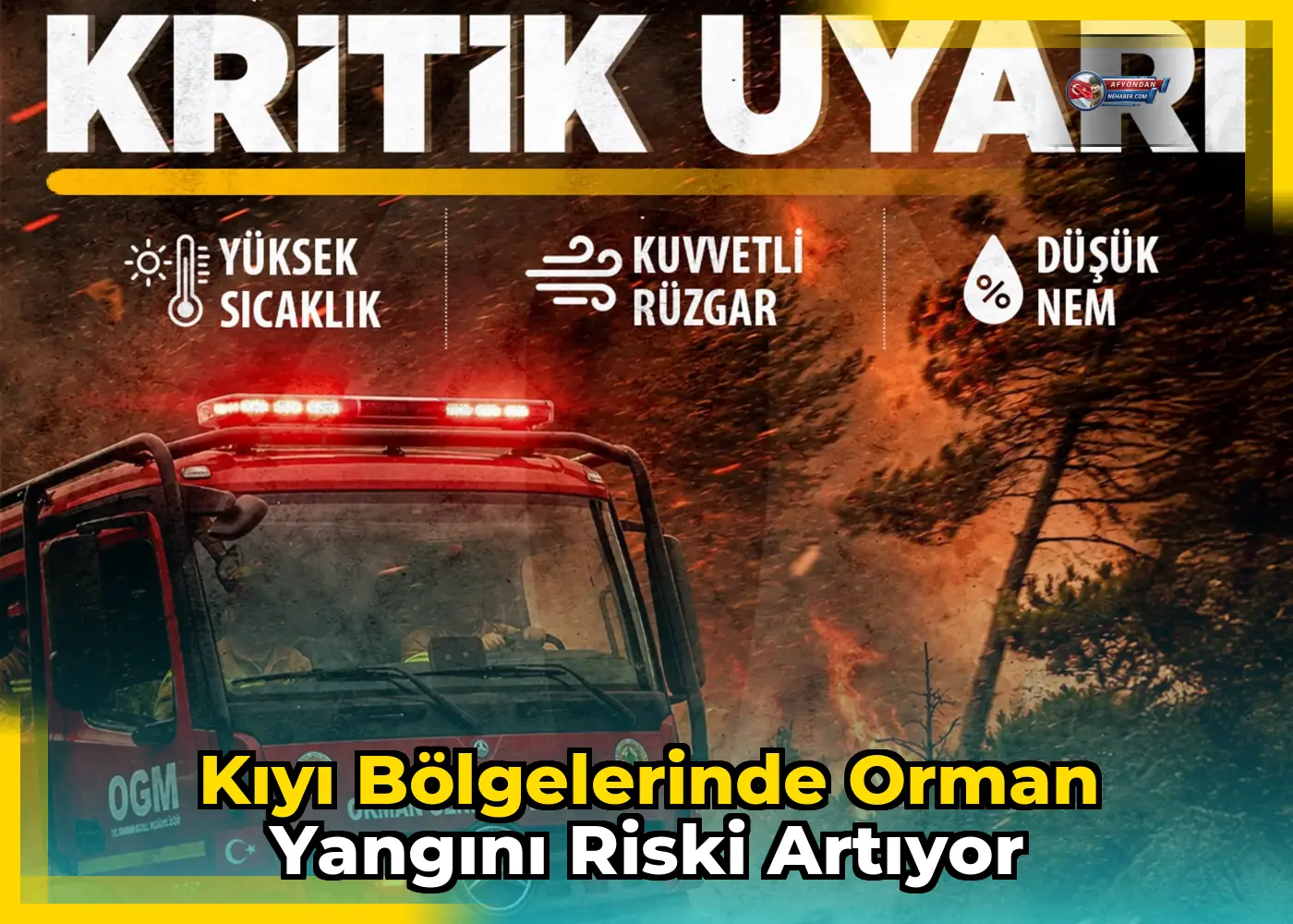 Kıyı bölgelerinde orman yangını riski artıyor