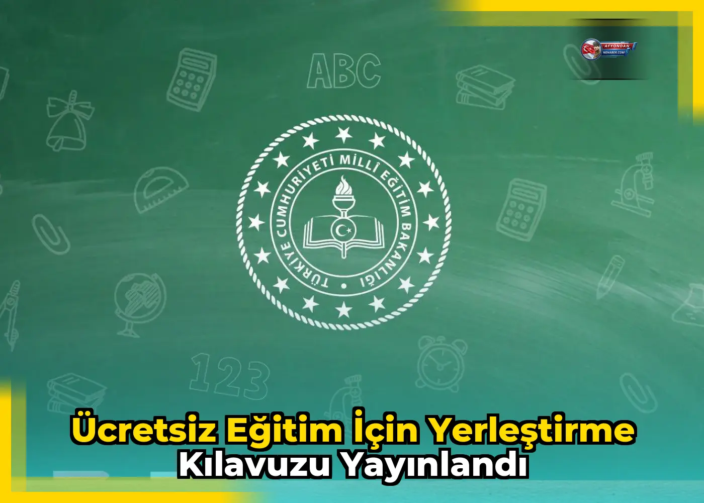 Ücretsiz Eğitim İçin Yerleştirme Kılavuzu Yayınlandı