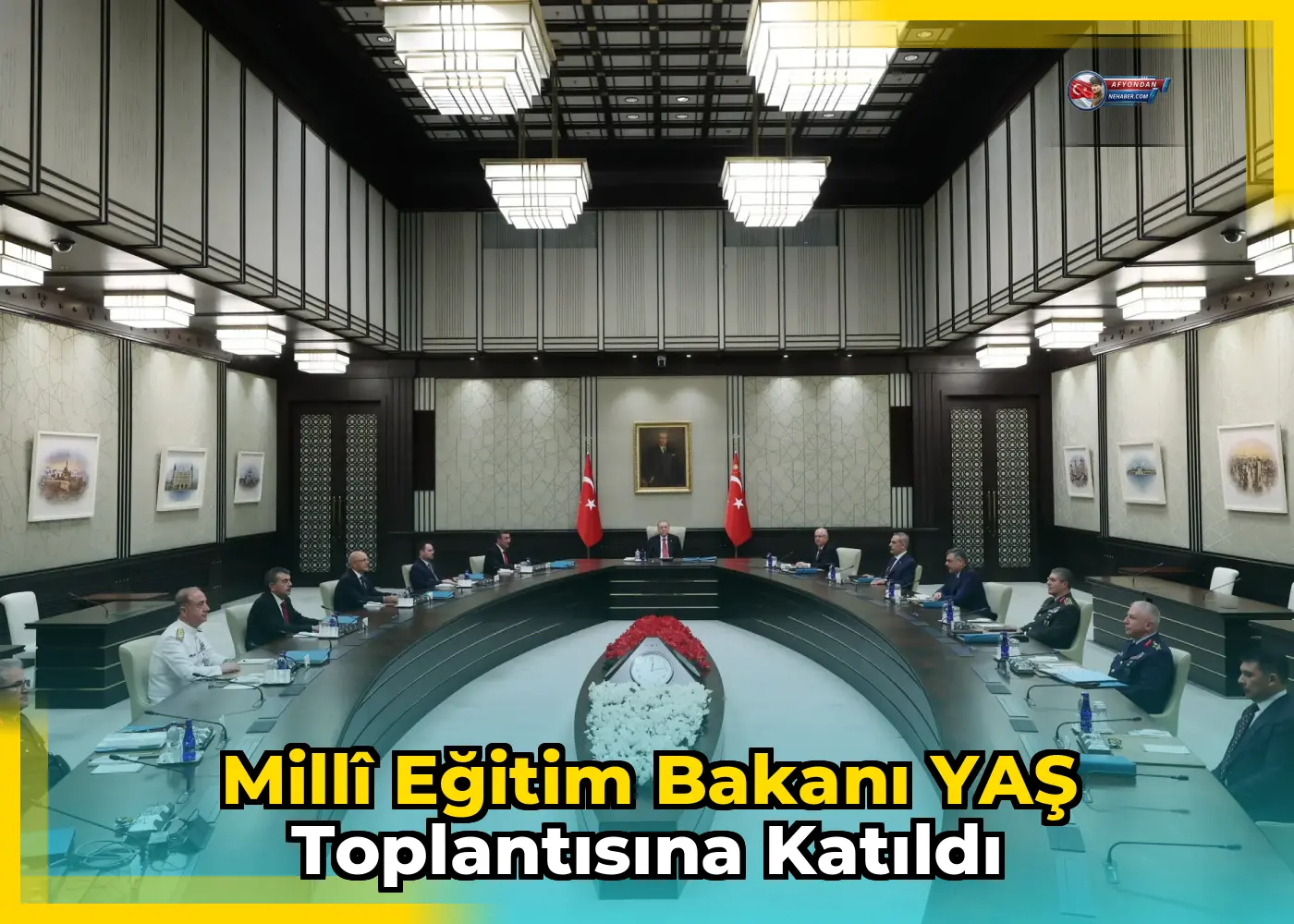 Millî Eğitim Bakanı YAŞ toplantısına katıldı