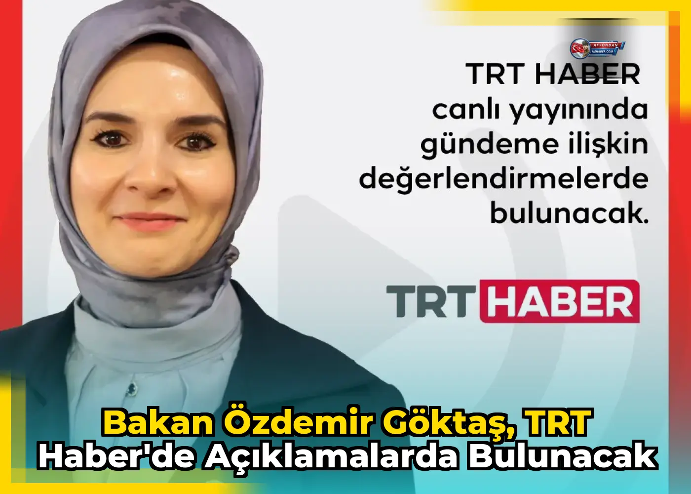 Bakan Özdemir Göktaş, TRT Haber'de açıklamalarda bulunacak