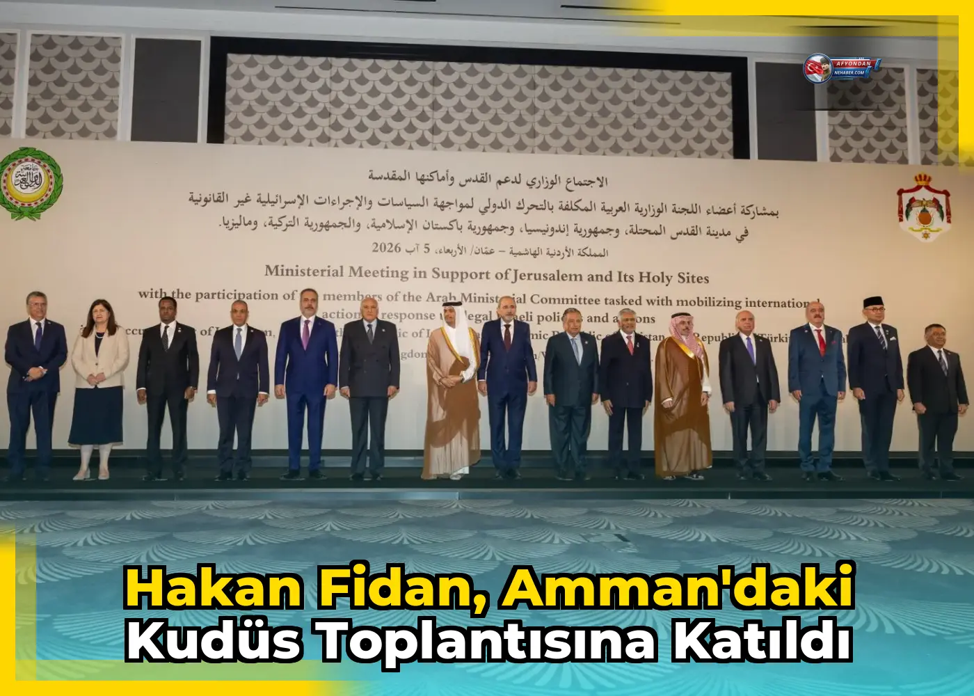 Hakan Fidan, Amman'daki Kudüs Toplantısına Katıldı