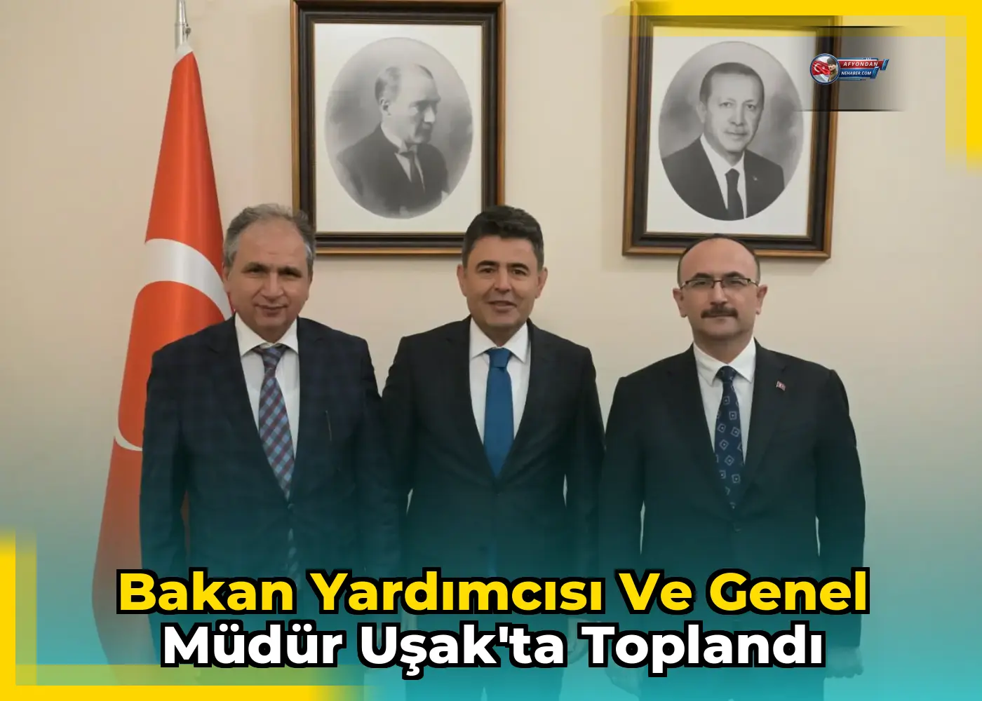 Bakan Yardımcısı ve Genel Müdür Uşak'ta Toplandı