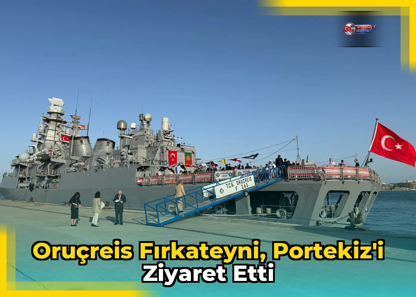 Oruçreis Fırkateyni, Portekiz'i Ziyaret Etti