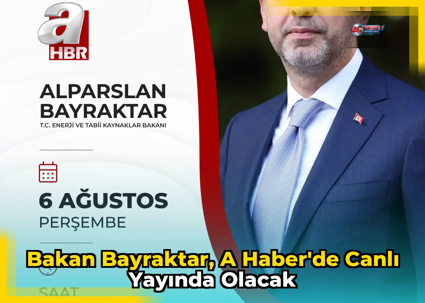 Bakan Bayraktar, A Haber'de canlı yayında olacak