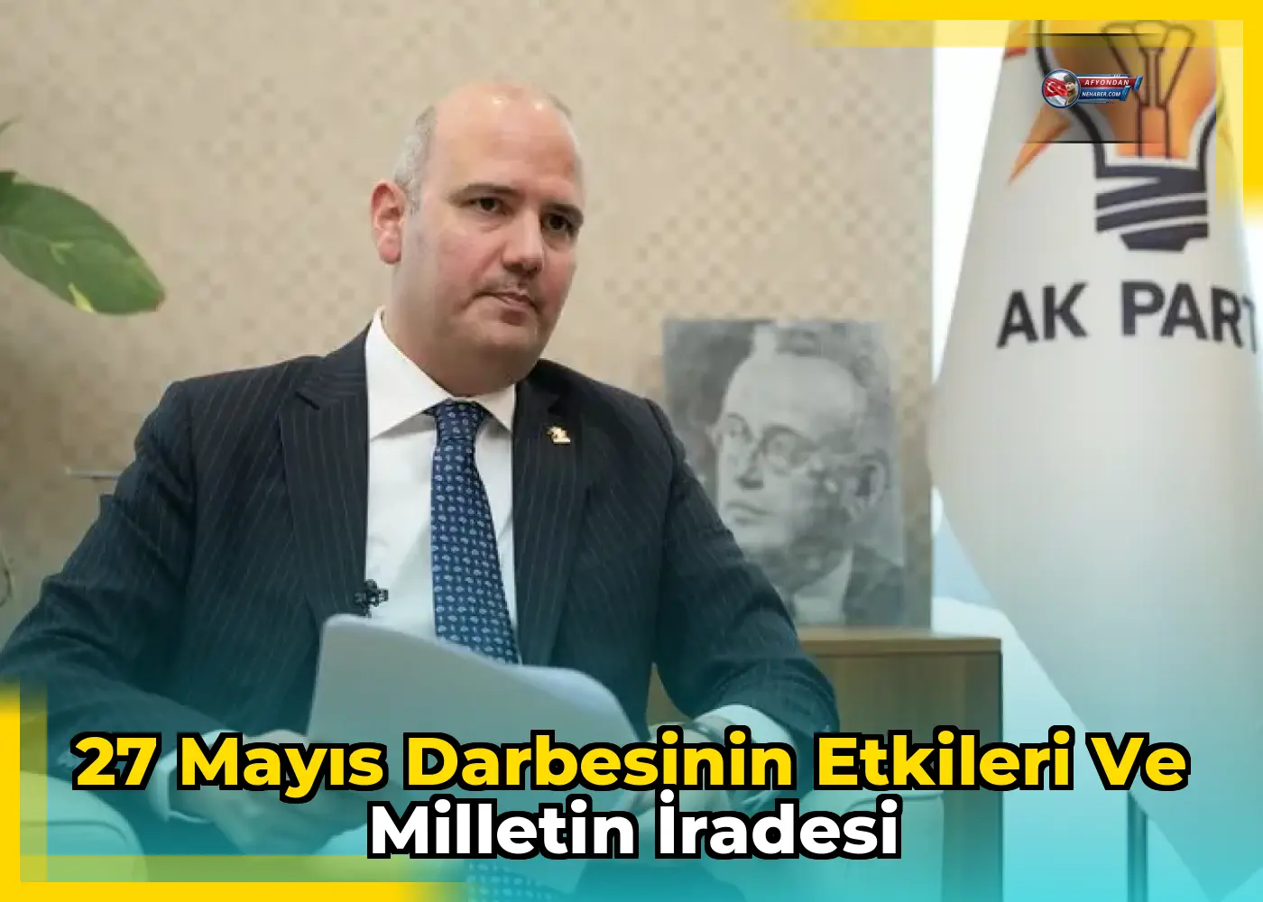 27 Mayıs darbesinin etkileri ve milletin iradesi