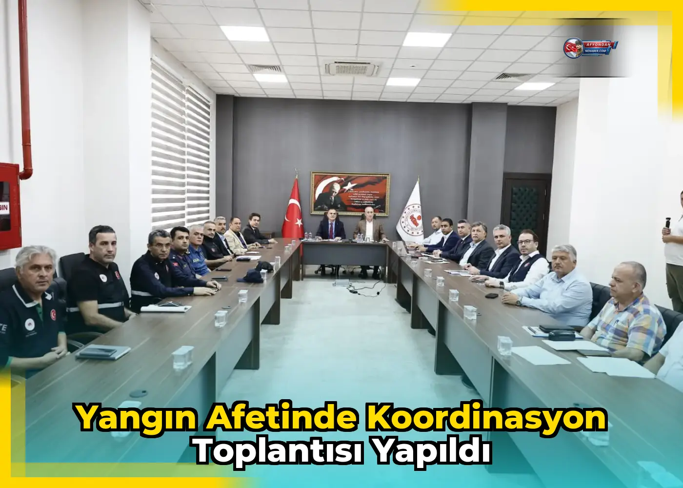Yangın afetinde koordinasyon toplantısı yapıldı