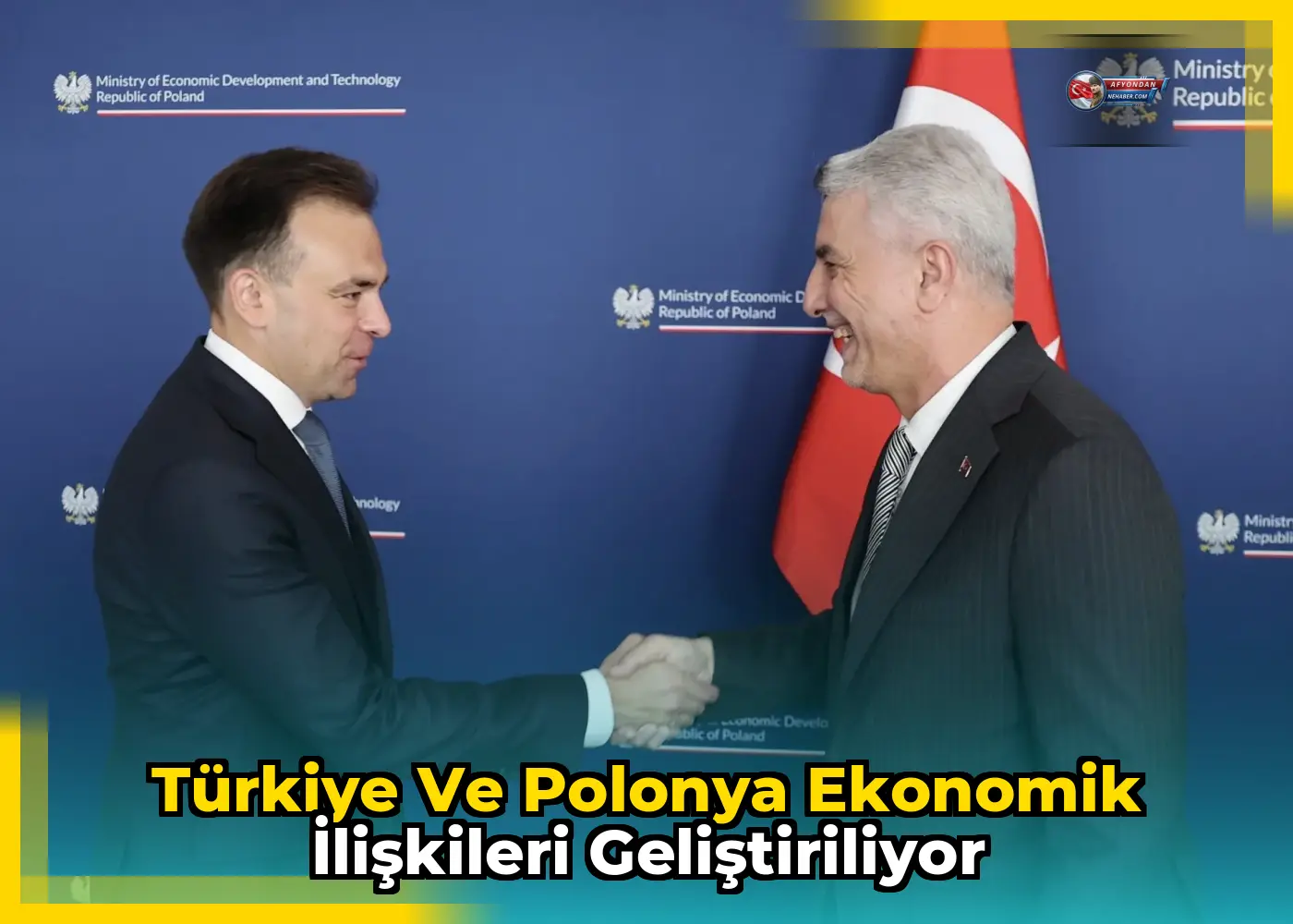 Türkiye ve Polonya Ekonomik İlişkileri Geliştiriliyor