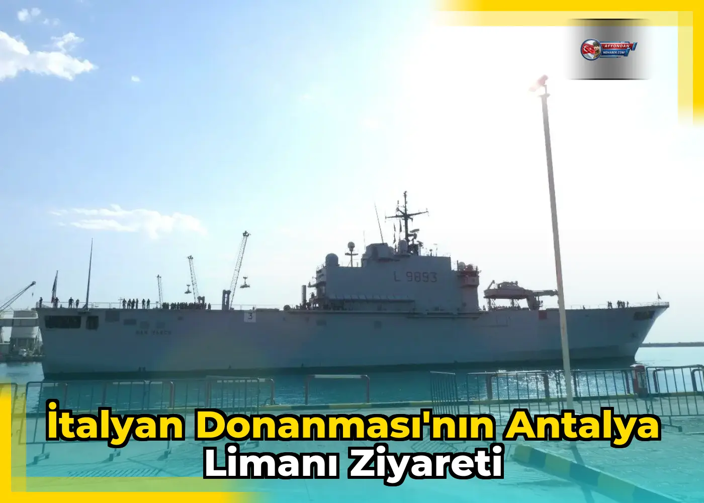 İtalyan Donanması'nın Antalya Limanı Ziyareti
