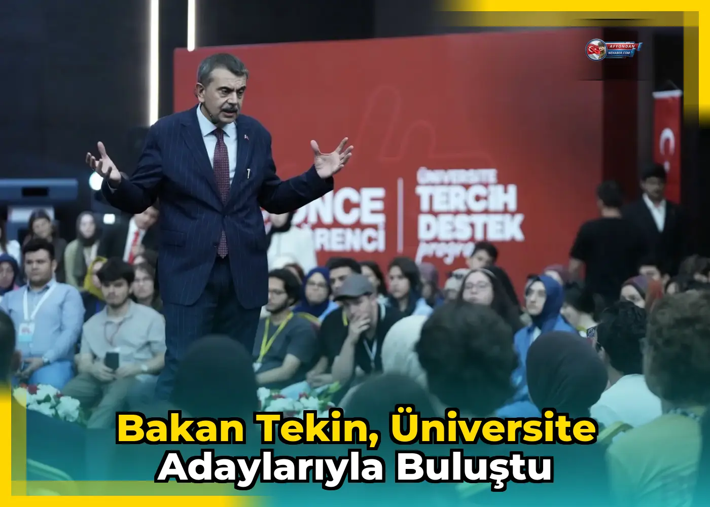 Bakan Tekin, Üniversite Adaylarıyla Buluştu