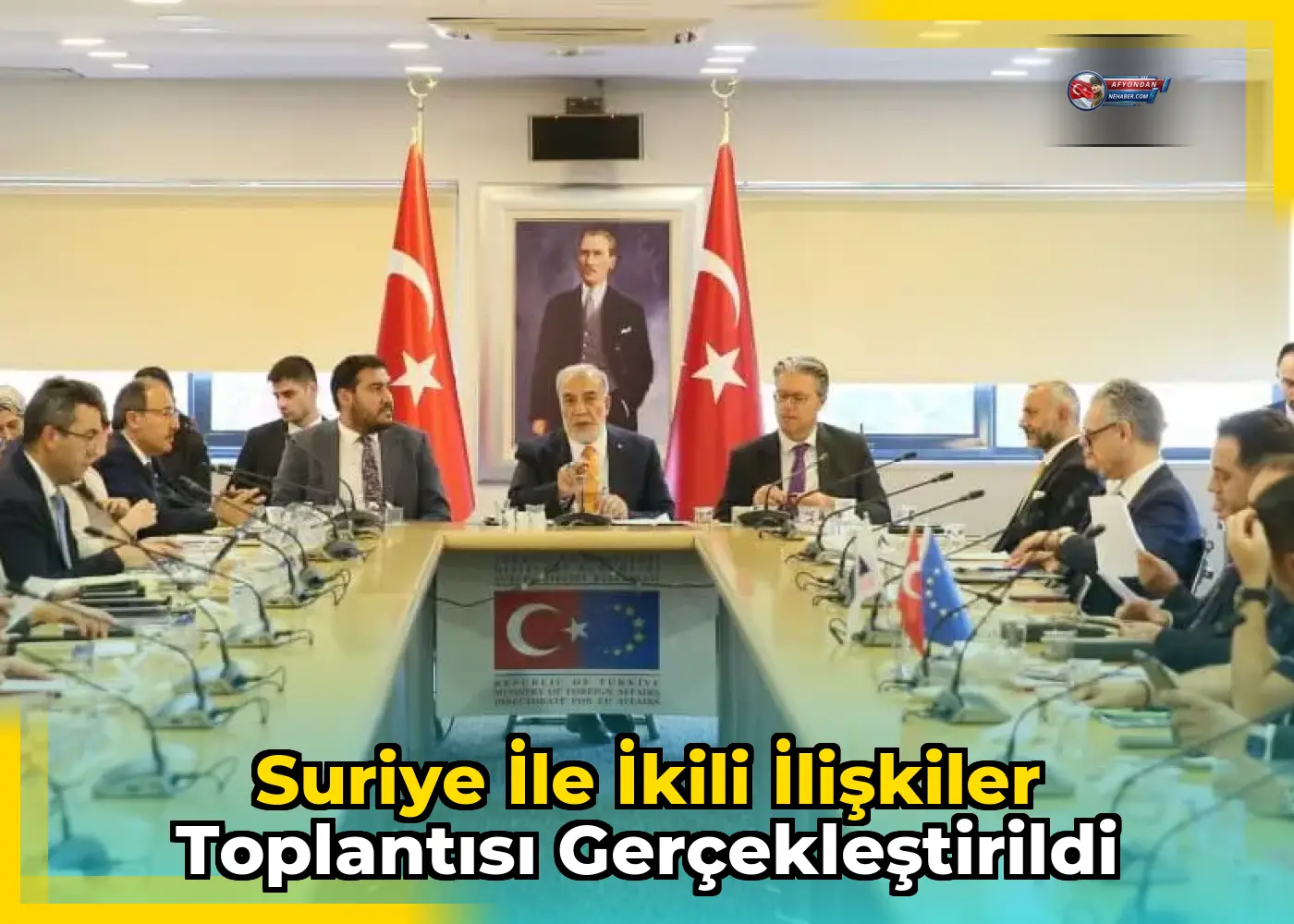 Suriye ile İkili İlişkiler Toplantısı Gerçekleştirildi