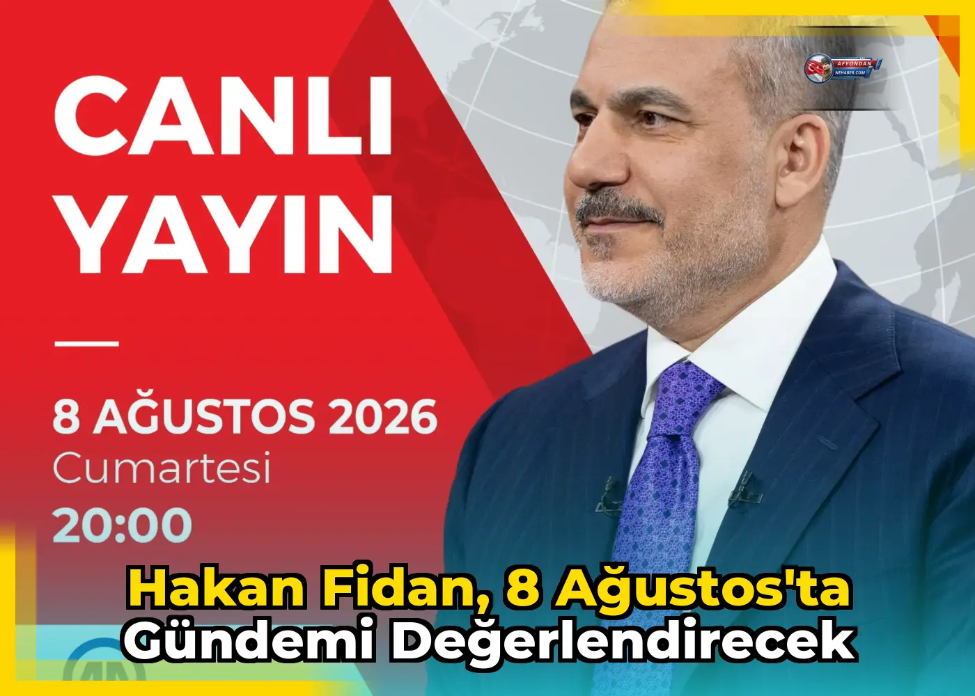 Hakan Fidan, 8 Ağustos'ta gündemi değerlendirecek