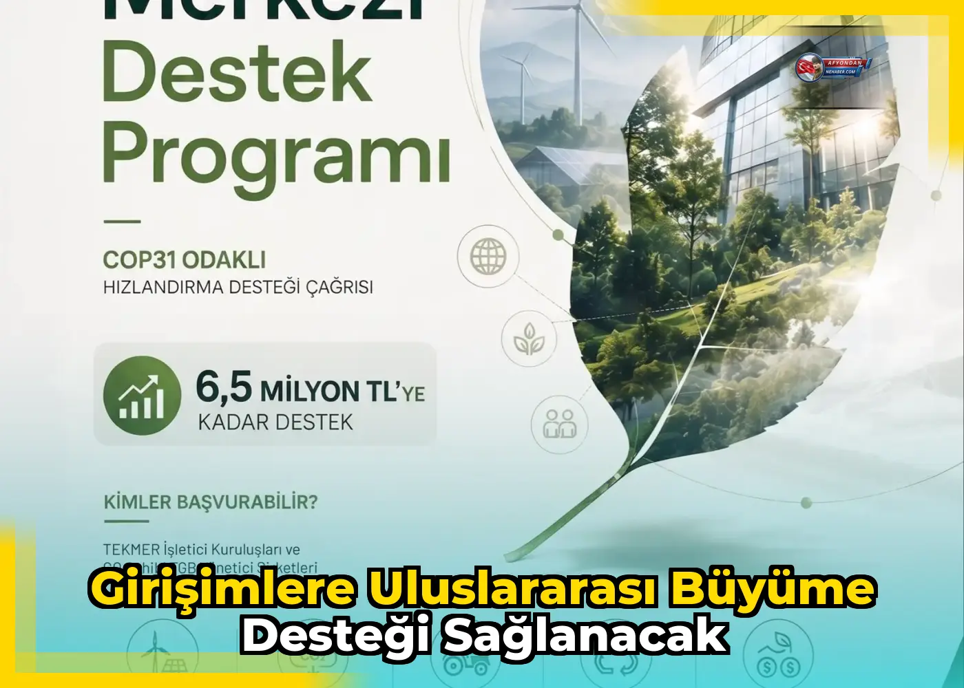 Girişimlere uluslararası büyüme desteği sağlanacak