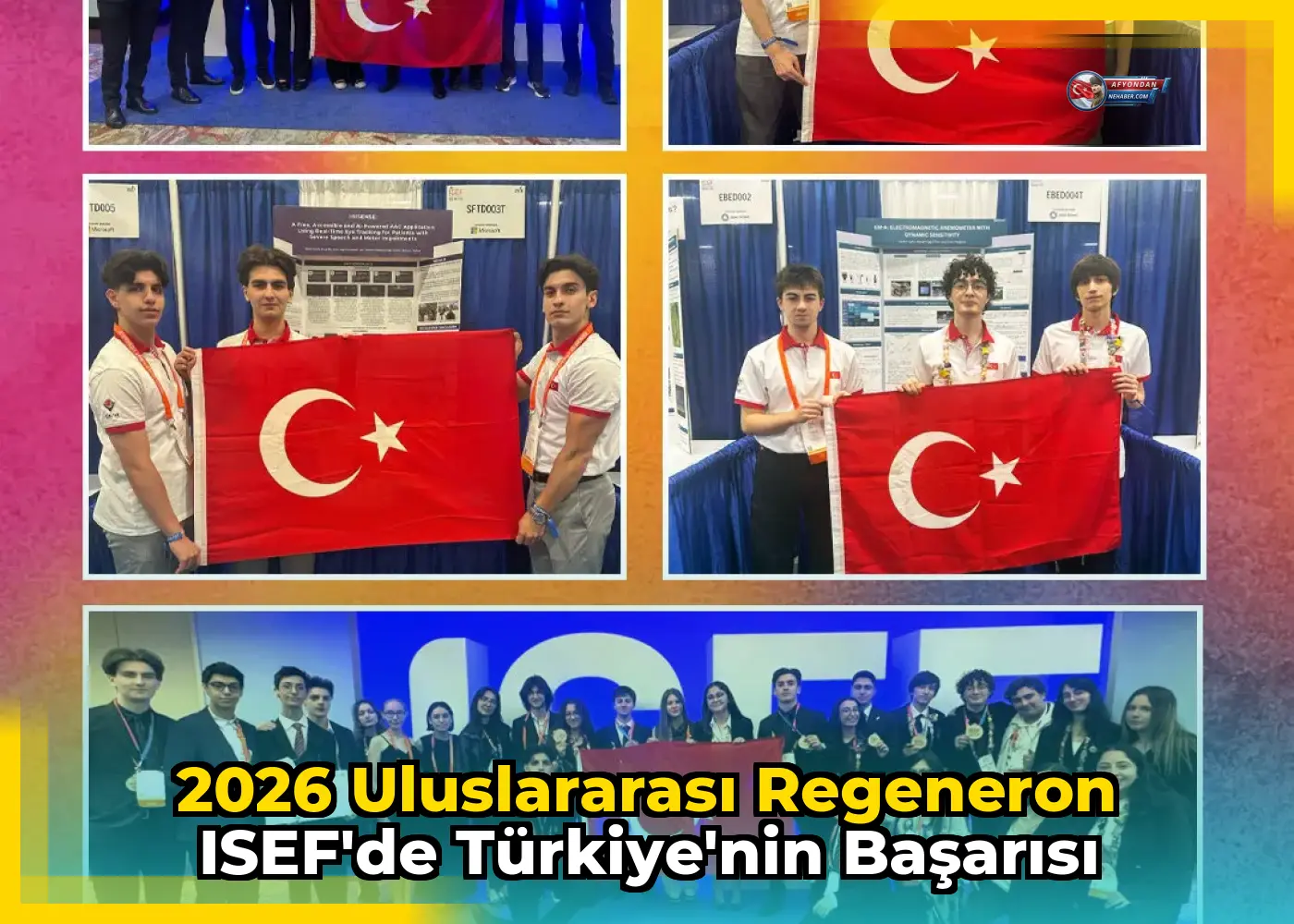 2026 Uluslararası Regeneron ISEF'de Türkiye'nin Başarısı