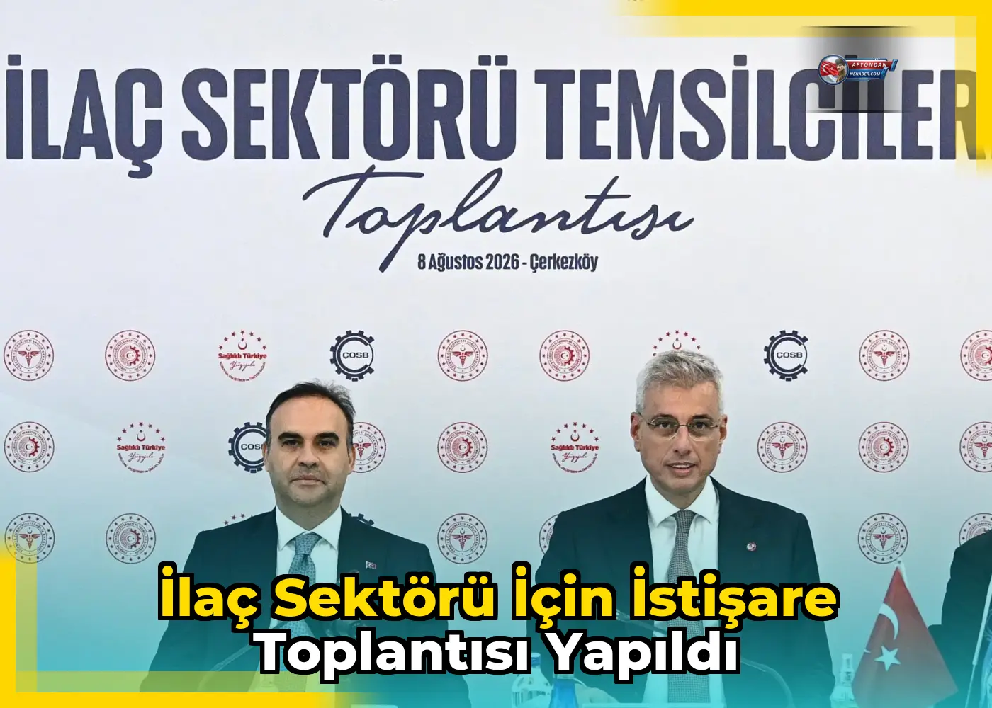 İlaç sektörü için istişare toplantısı yapıldı