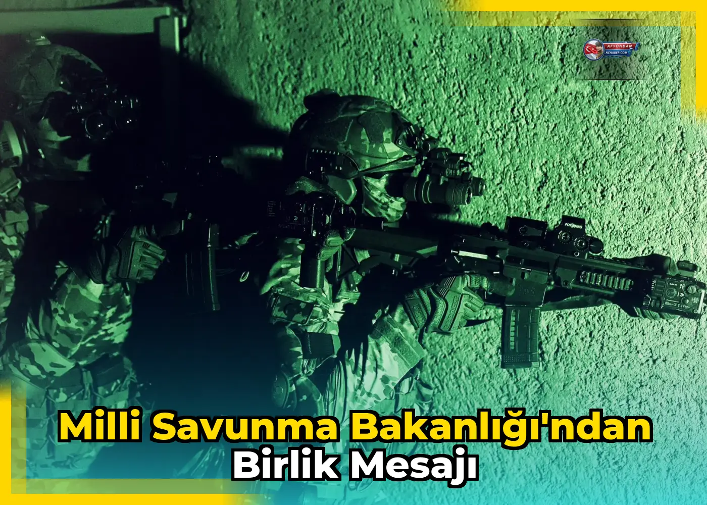 Milli Savunma Bakanlığı'ndan birlik mesajı