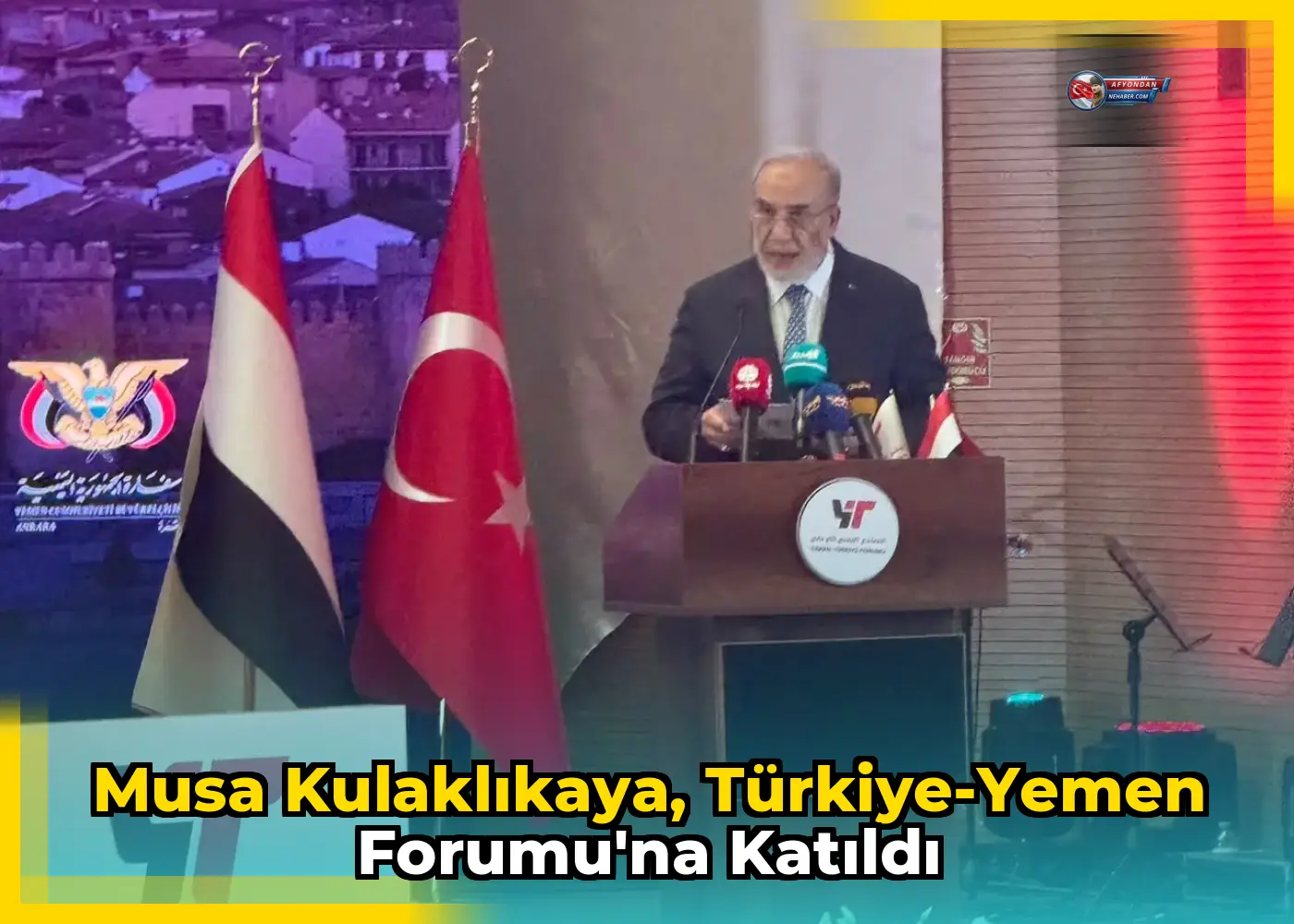 Musa Kulaklıkaya, Türkiye-Yemen Forumu'na katıldı