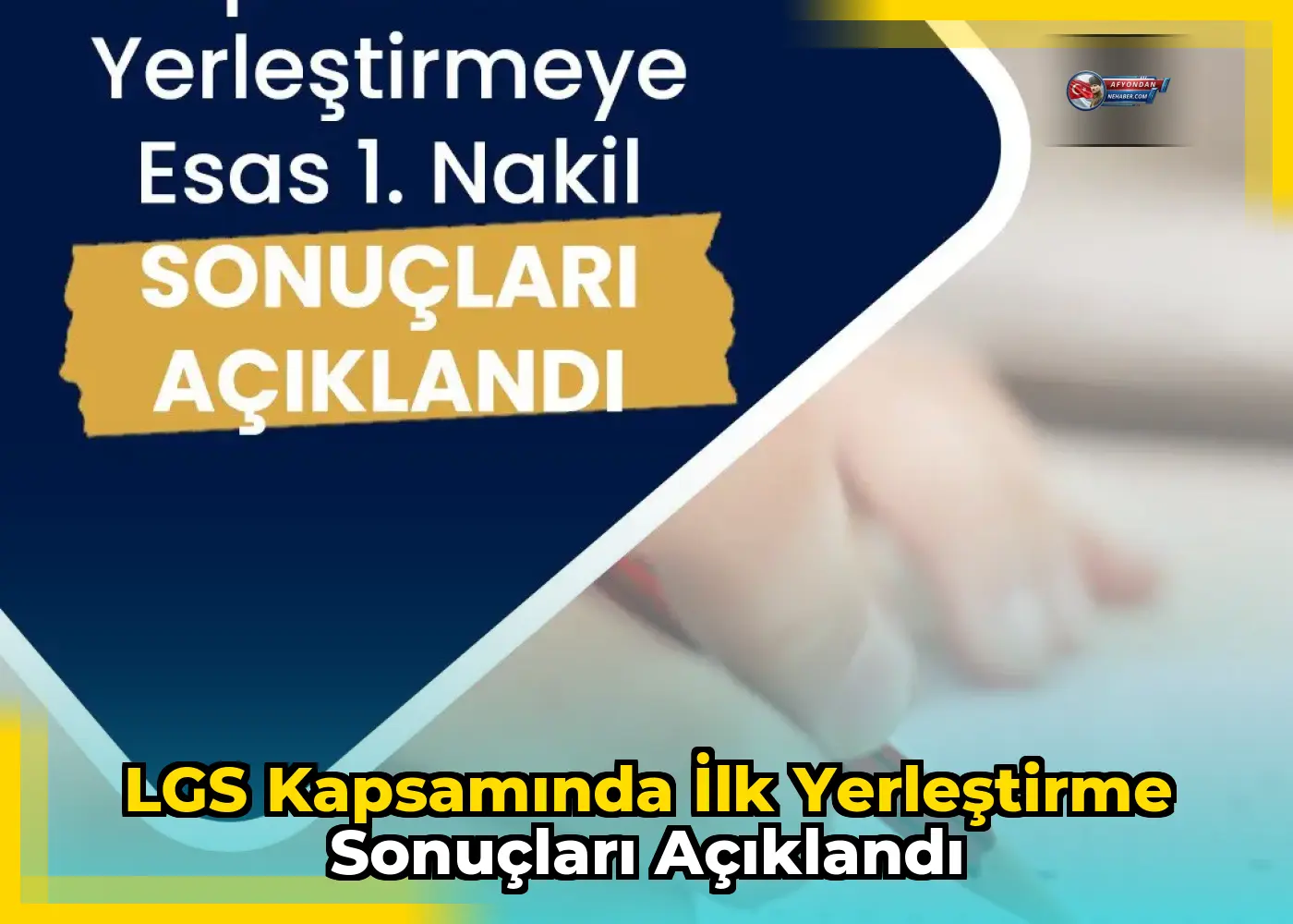 LGS Kapsamında İlk Yerleştirme Sonuçları Açıklandı