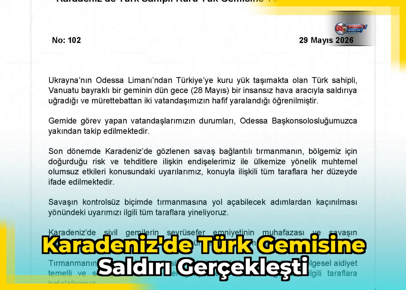 Karadeniz'de Türk Gemisine Saldırı Gerçekleşti
