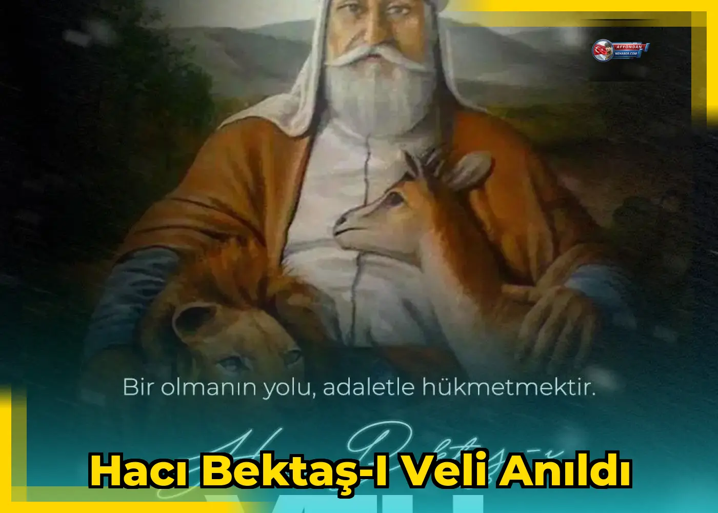 Hacı Bektaş-ı Veli anıldı