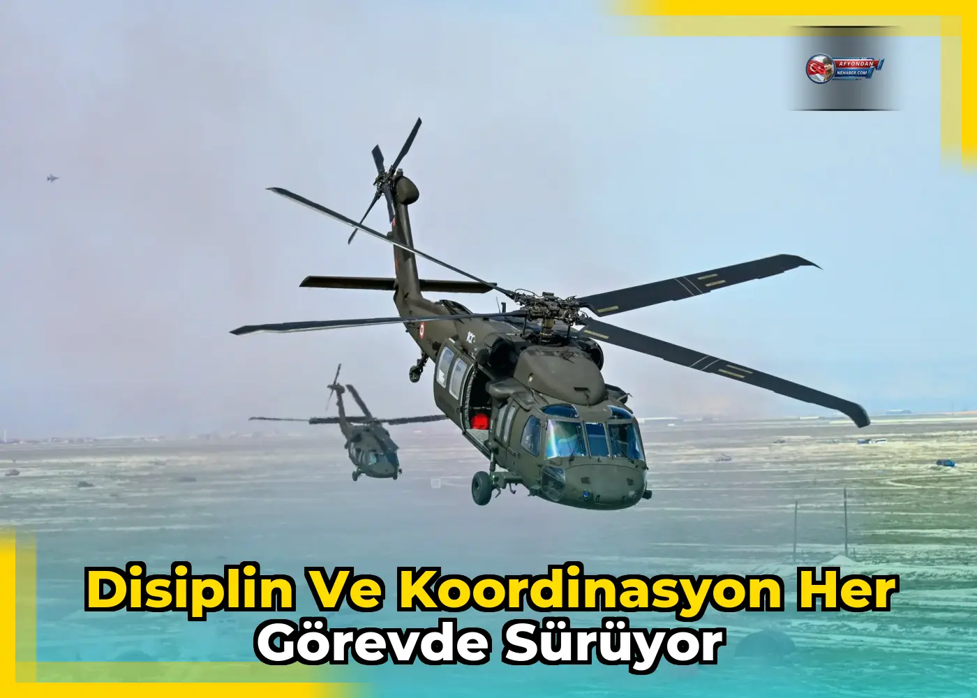 Disiplin ve koordinasyon her görevde sürüyor
