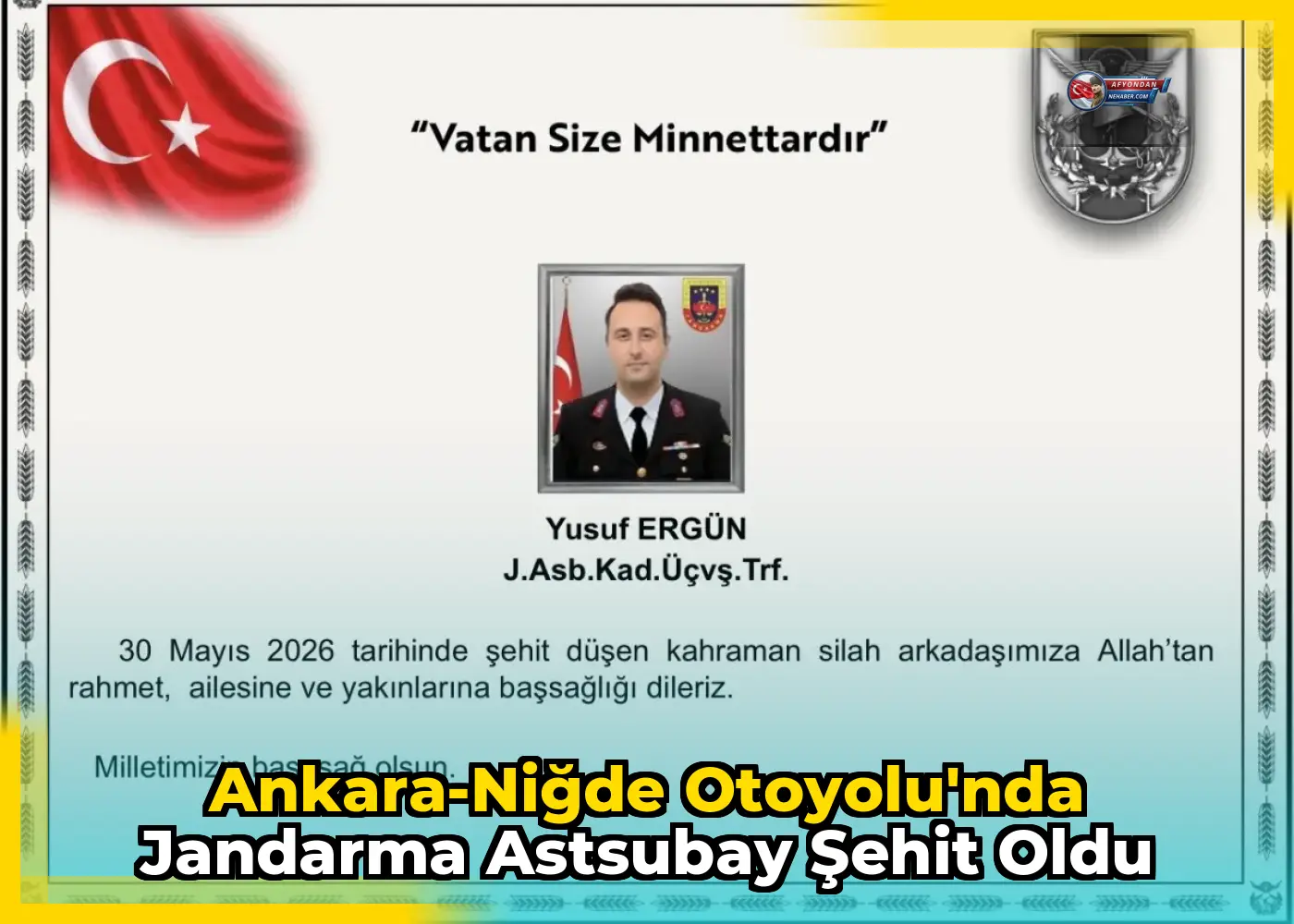 Ankara-Niğde Otoyolu'nda Jandarma Astsubay Şehit Oldu