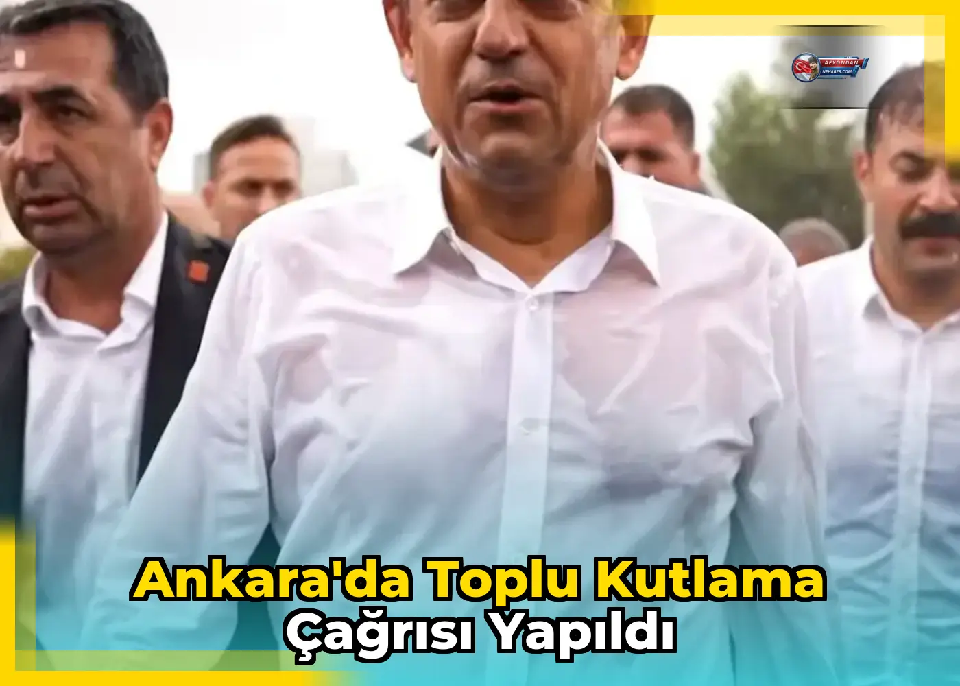 Ankara'da toplu kutlama çağrısı yapıldı