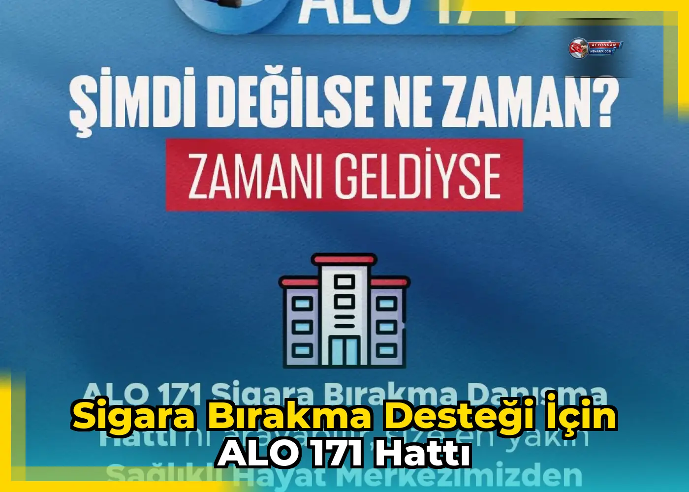 Sigara bırakma desteği için ALO 171 hattı