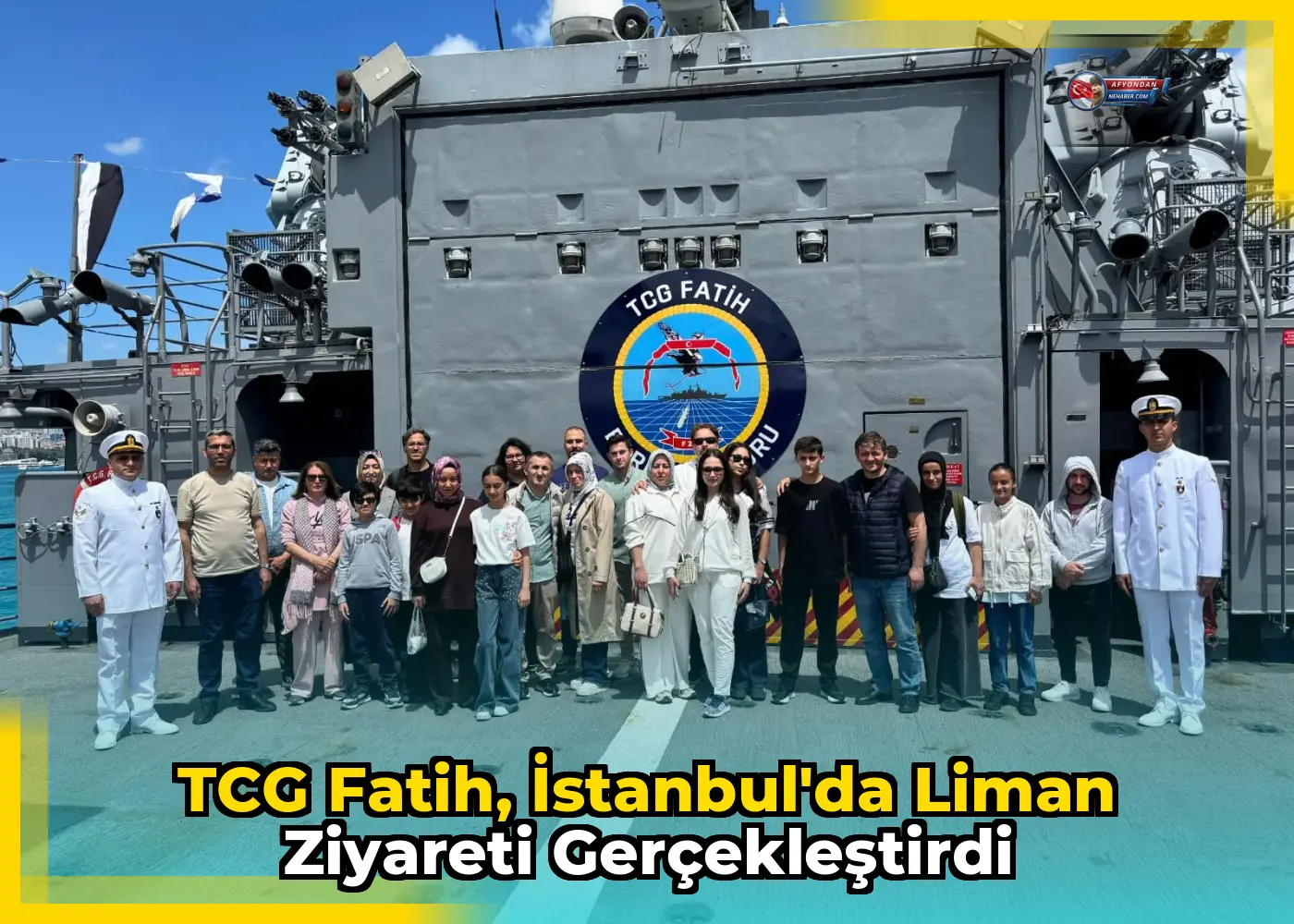TCG Fatih, İstanbul'da liman ziyareti gerçekleştirdi